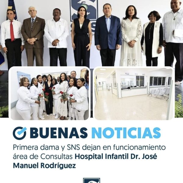 Primera dama y director del SNS inauguran área de consultas en hospital infantil Dr. José Manuel Rodríguez